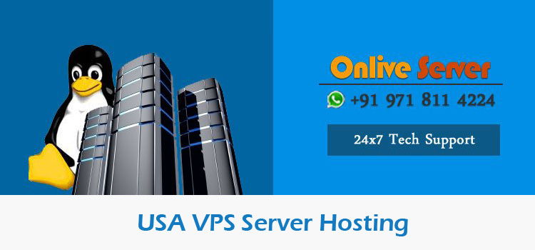 Deploy Highly Suitable Cheapest VPS Server Hosting for USA by Onlive Server
