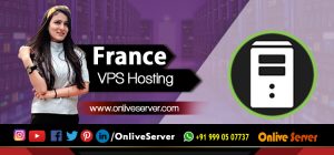 France VPS Hosting- A Perfect Balance between Functionality and Long-Term Growth