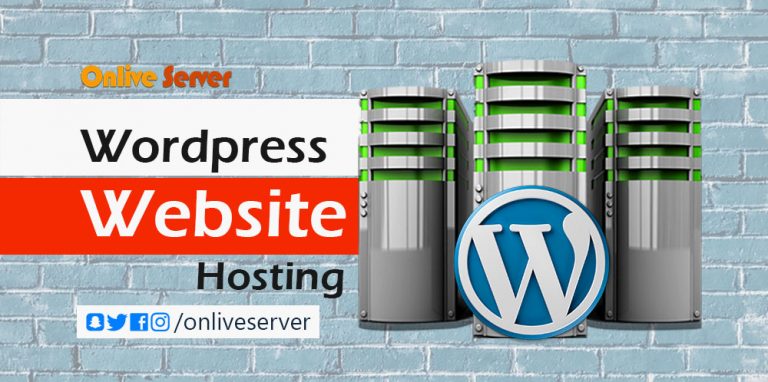 Grab Your Best of WordPress Website Hosting Via Onlive Server