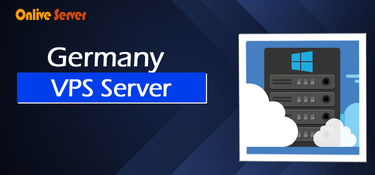 Reliable & Affordable Germany VPS Server Hosting – Onlive Server