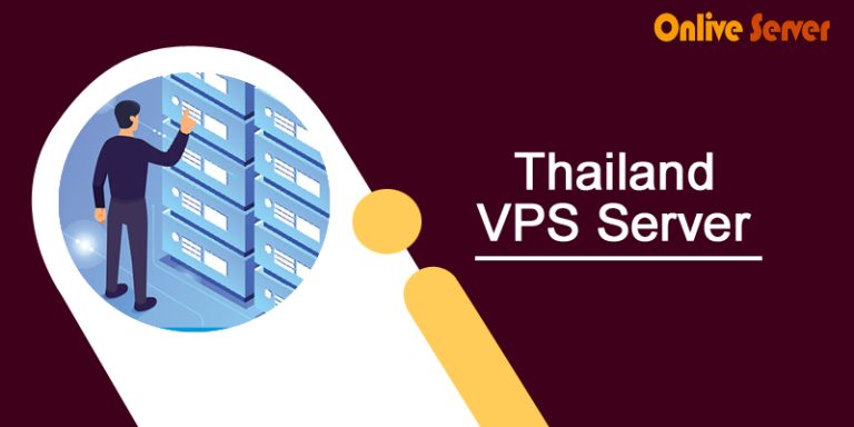 Thailand VPS Server is the Perfect Option for Your Business