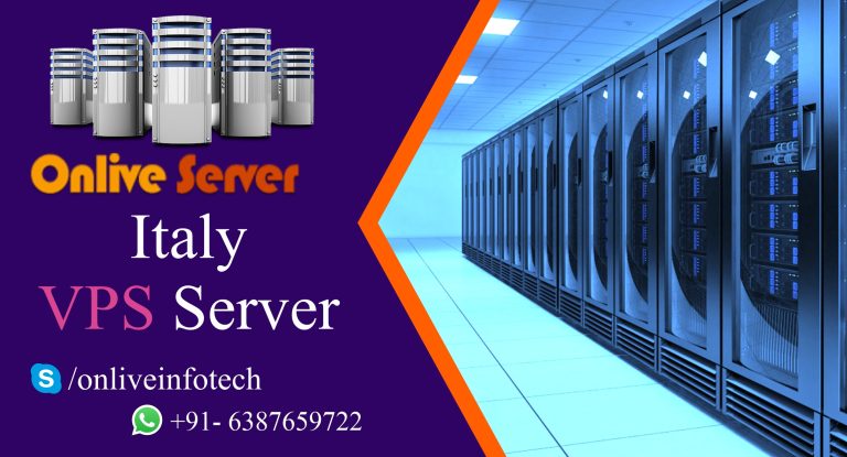 Onlive Server Offers the Unique Italy VPS Server for Your Business