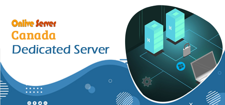 Canada Dedicated Server