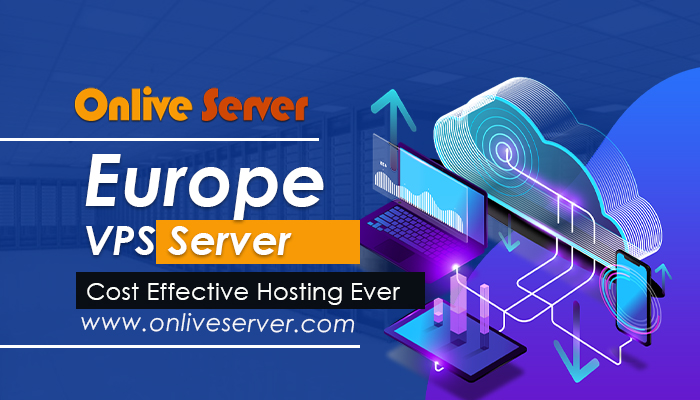 Select a Europe VPS Server For Your Business by Onlive Server