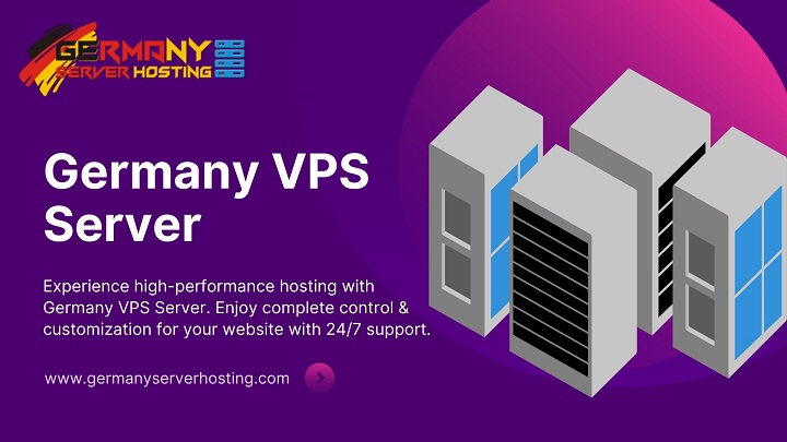 Experience the Advantages of Germany VPS Server with Germany Server Hosting