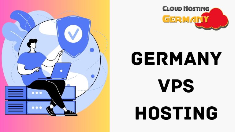 Germany VPS Server: Get the Best Hosting Solution